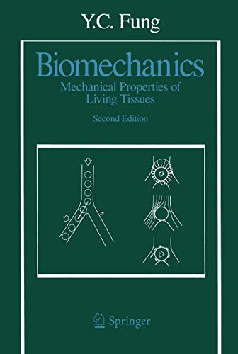 Biomechanics: Mechanical Properties of Living Tissues [Paperback]