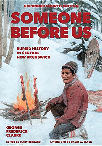 Someone Before Us Buried History In Central Ne Brunsick [Paperback]