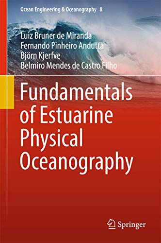 Fundamentals of Estuarine Physical Oceanograp