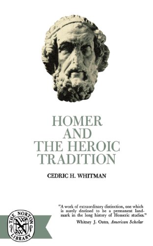 Homer and the Heroic Tradition [Paperback]