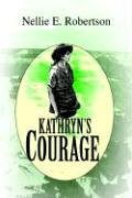 Kathryn's Courage [Hardcover]