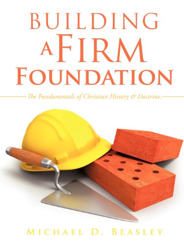 Building A Firm Foundation [Paperback]