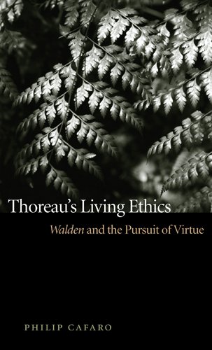 Thoreau&39s Living Ethics Walden and the Pursuit of Virtue [Paperback]