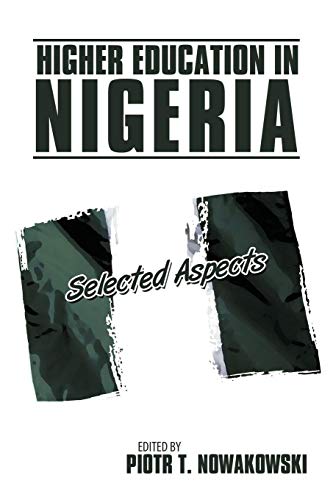 Higher Education In Nigeria Selected Aspects [Paperback]