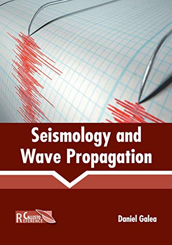 Seismology and Wave Propagation [Hardcover]