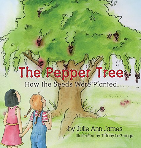 The Pepper Tree, Ho The Seeds Were Planted [Hardcover]