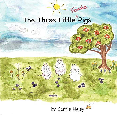 The Three Little Female Pigs [Paperback]