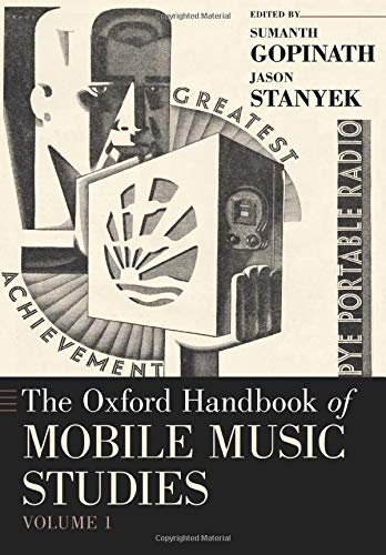 The Oxford Handbook of Mobile Music Studies, Volume 1 [Paperback]