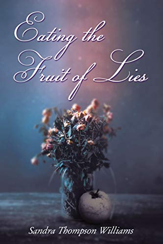 Eating the Fruit of Lies A Novel [Paperback]