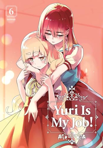 Yuri Is My Job! 6 [Paperback]