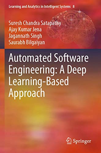 Automated Software Engineering: A Deep Learning-Based Approach [Paperback]