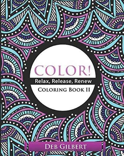 Color Relax, Release, Rene Coloring Book Ii [Paperback]