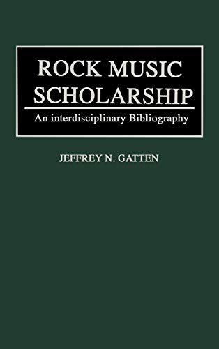 Rock Music Scholarship An Interdisciplinary Bibliography [Hardcover]