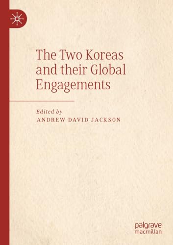 The To Koreas and their Global Engagements [Paperback]