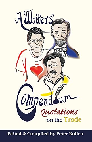 Writers' Compendium  Quotations on the Trade [Paperback]