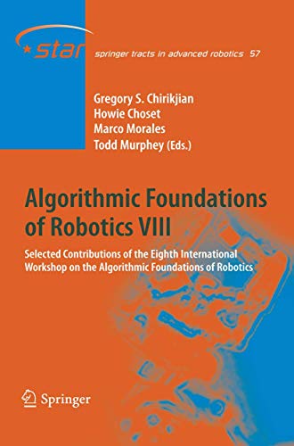 Algorithmic Foundations of Robotics VIII Selected Contributions of the Eighth I [Paperback]