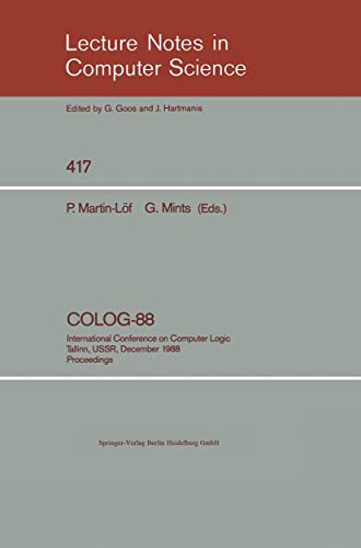 COLOG-88: International Conference on Computer Logic, Tallinn, USSR, December 12 [Paperback]