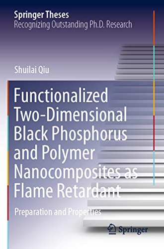 Functionalized Two-Dimensional Black Phosphorus and Polymer Nanocomposites as Fl [Paperback]