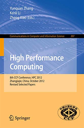 High Performance Computing: 8th CCF Conference, HPC 2012, Zhangjiajie, China, Oc [Paperback]