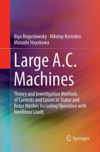 Large A.C. Machines Theory and Investigation Methods of Currents and Losses in  [Paperback]