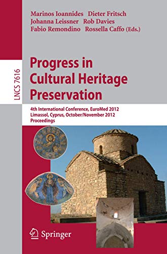 Progress in Cultural Heritage Preservation 4th International Conference, EuroMe [Paperback]