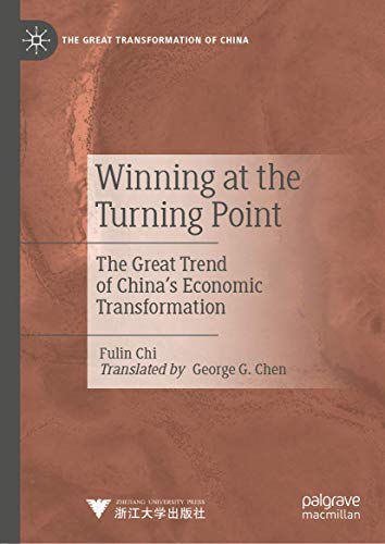 Winning at the Turning Point The Great Trend of Chinas Economic Transformation [Hardcover]