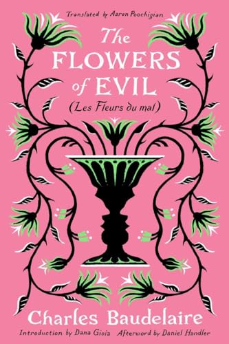 The Flowers of Evil: (Les Fleurs du Mal) [Paperback]