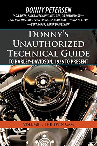 Donny's Unauthorized Technical Guide To Harley-Davidson, 1936 To Present Volume [Paperback]