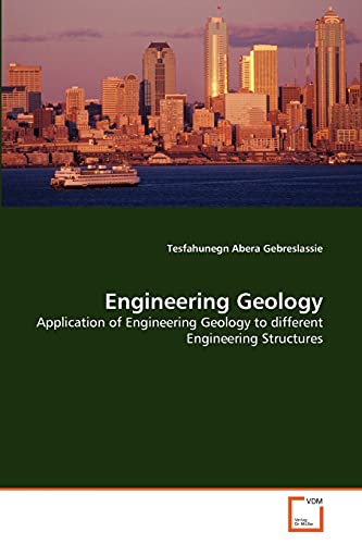 Engineering Geology Application Of Engineering Geology To Different Engineering [Paperback]