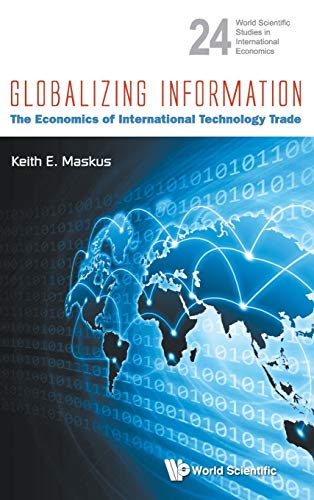 Globalizing Information The Economics Of International Technology Trade (orld  [Hardcover]