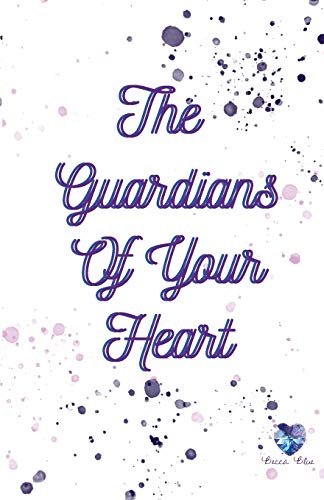 Guardians Of Your Heart