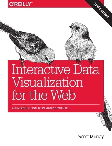 Interactive Data Visualization for the Web An Introduction to Designing with D3 [Paperback]