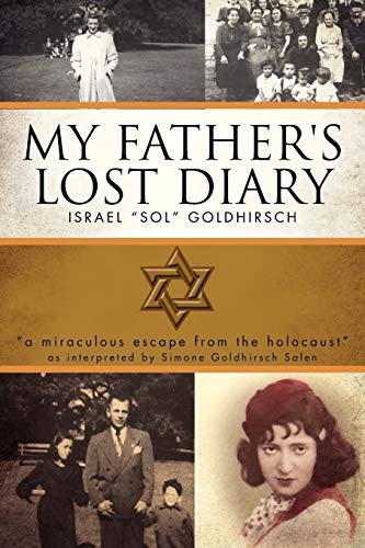 My Father's Lost Diary A Personal Account Of The Jeish Holocaust In Europe (19 [Paperback]