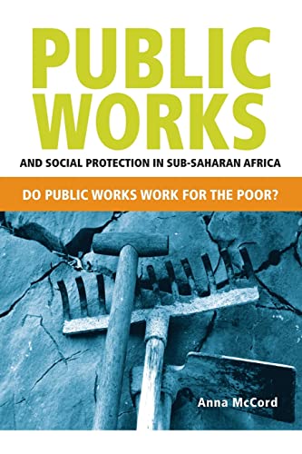 Public Works and Social Protection in Sub-Saharan Africa Do Public Works Work F [Paperback]