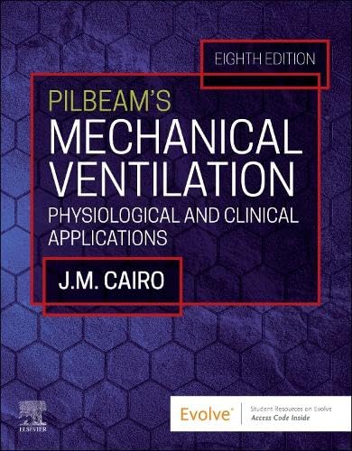 Pilbeam's Mechanical Ventilation: Physiological and Clinical Applications [Paperback]