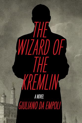 The Wizard of the Kremlin: A Novel [Paperback]