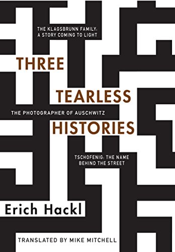 Three Tearless Histories [Hardcover]