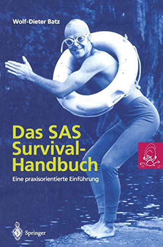 Das SAS Survival Handbuch: Eine praxisorientierte Einfhrung [Paperback]