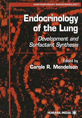 Endocrinology of the Lung: Development and Surfactant Synthesis [Paperback]