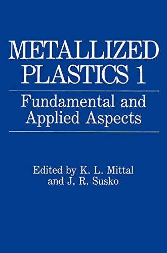 Metallized Plastics 1: Fundamental and Applied Aspects [Paperback]