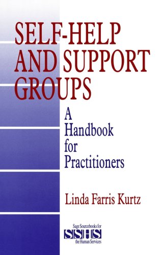 Self-Help and Support Groups A Handbook for Practitioners [Paperback]