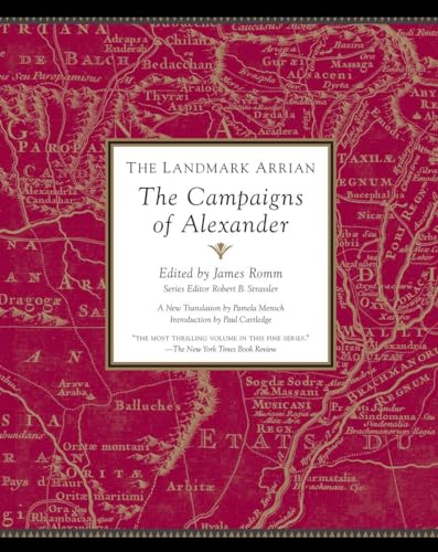 The Landmark Arrian: The Campaigns of Alexander [Paperback]