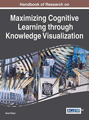 Handbook Of Research On Maximizing Cognitive Learning Through Knoledge Visualiz [Hardcover]