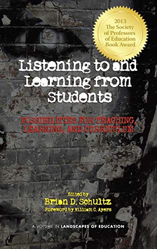 Listening To And Learning From Students Possibilities For Teaching, Learning, A [Hardcover]