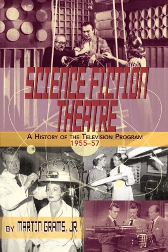 Science Fiction Theatre A History Of The Television Program, 1955-57 [Paperback]