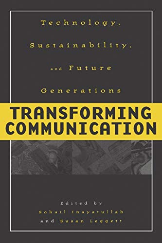 Transforming Communication Technology, Sustainability, and Future Generations [Paperback]