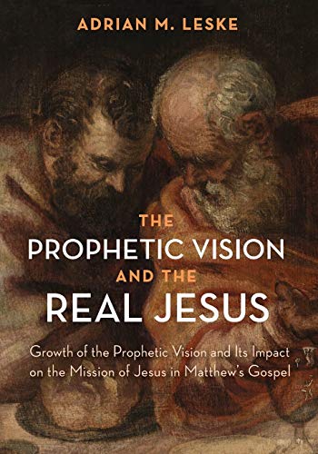 The Prophetic Vision And The Real Jesus Groth Of The Prophetic Vision And Its  [Paperback]