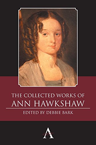 The Collected Works Of Ann Haksha (anthem Nineteenth-Century Series) [Paperback]