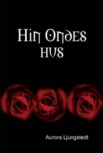 Hin Ondes Hus (sedish Edition) [Hardcover]