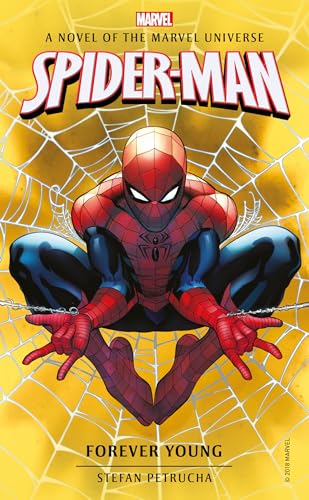 Spider-Man: Forever Young: A Novel of the Marvel Universe [Paperback]